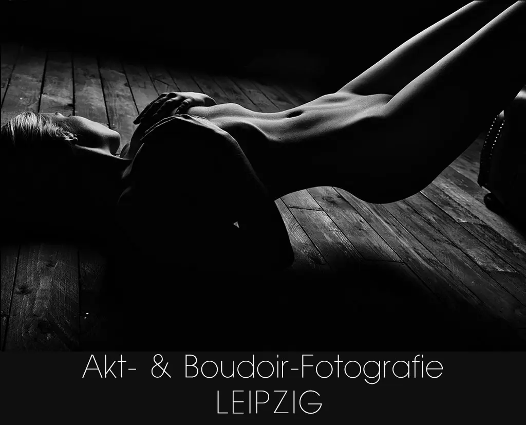 Leipzig, Halle (Saale) Fotostudio Fotografin für Aktfotos und Boudoirfotos Fotoshootings