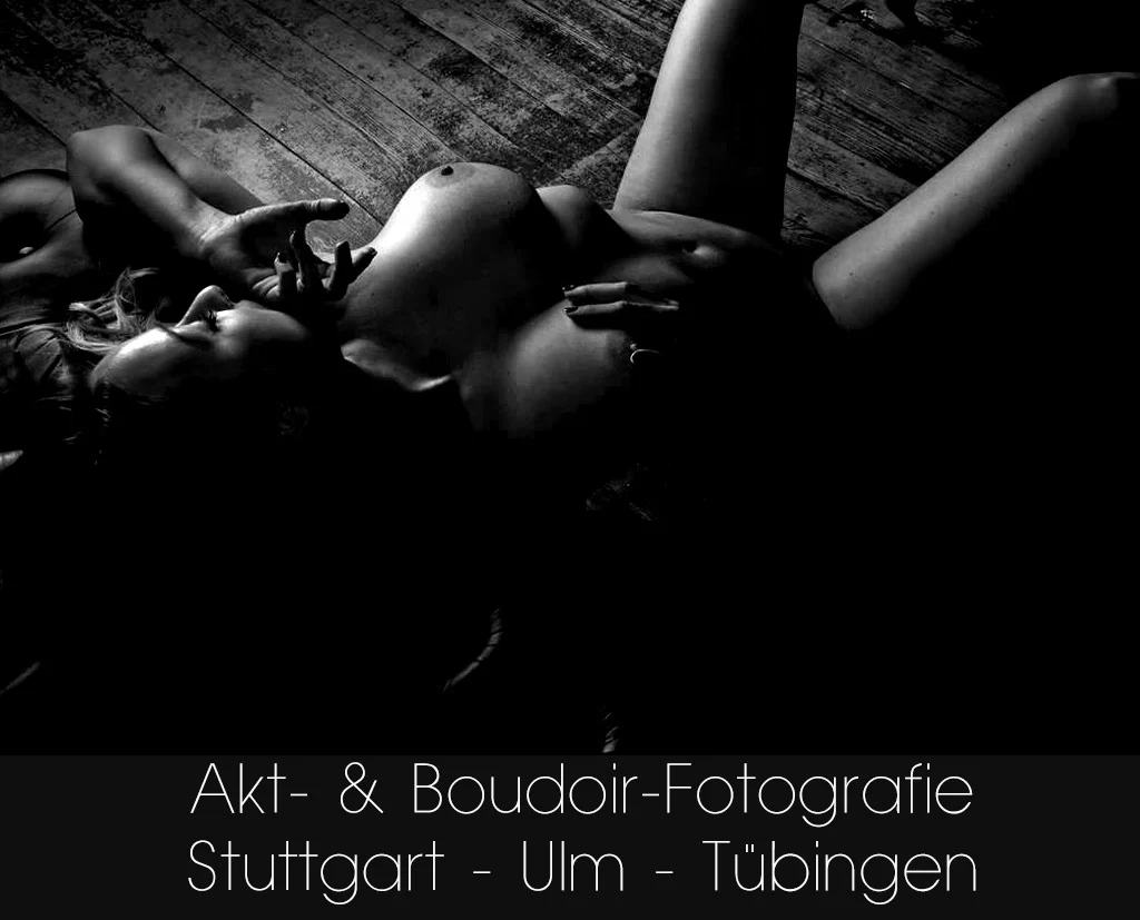Stuttgart, Ulm oder Tübingen in Baden-Württemberg, Fotostudio Fotografin für Aktfotos und Boudoirfotos Fotoshootings